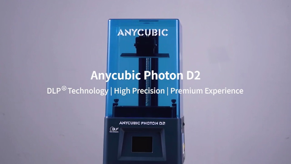 [视频] Anycubic Photon D2：采用 DLP® 技术实现高精度和优质体验