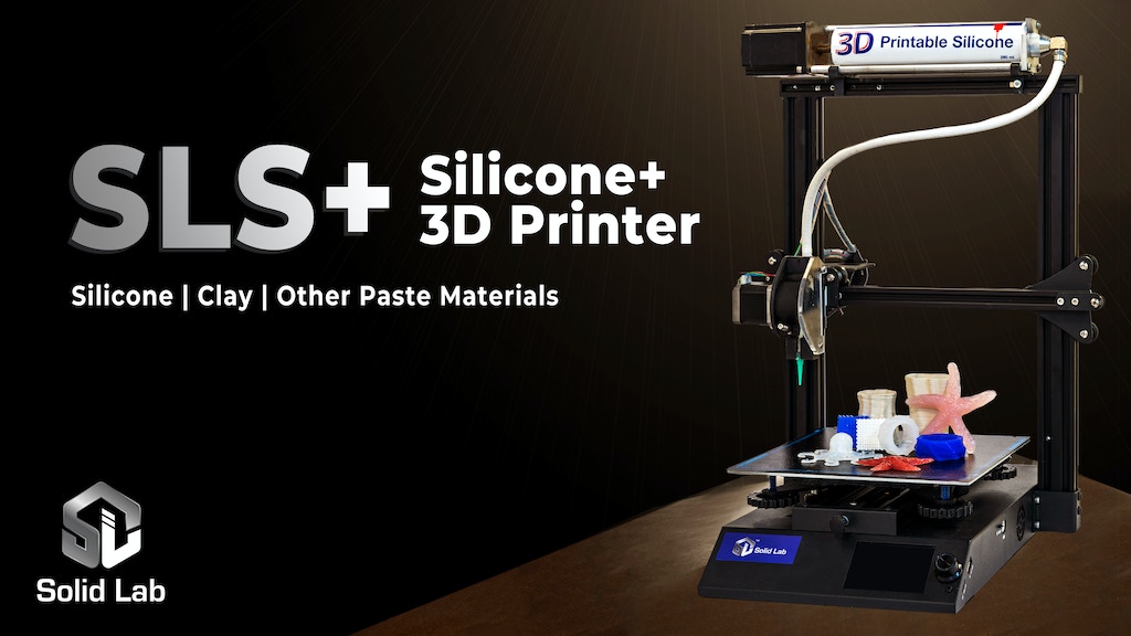 [视频] Solid Lab SLS+ 硅胶3D打印机 室温硫化 (RTV-1) 硅胶打印