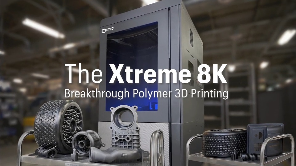 [视频] ETEC Xtreme 8K 世界上最大尺寸的生产级 DLP 3D打印机
